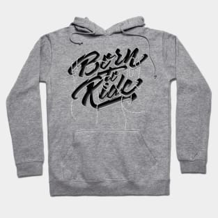 Born to Ride Hoodie